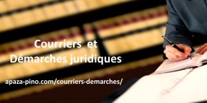 Courriers et demarches juridiques Cabinet APAZA PINO